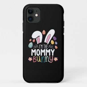 I'm The Mommy Mom Bunny Easter Family Matching iPhone 11 Case