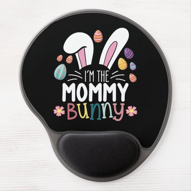 I'm The Mommy Mom Bunny Easter Family Matching Gel Mouse Pad (Front)