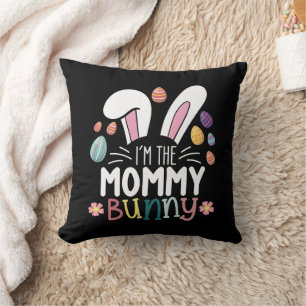 I'm The Mommy Mom Bunny Easter Family Matching Throw Pillow