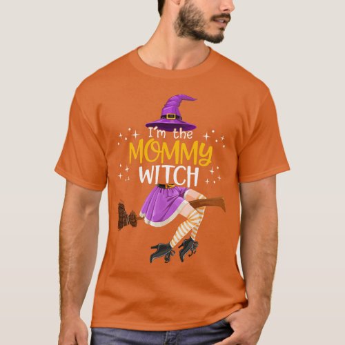 Im the Mommy Witch Funny Halloween Matching Costum T_Shirt