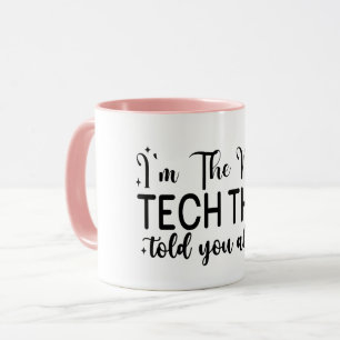I'm the nail tech they told you about, Nail Tech Mug