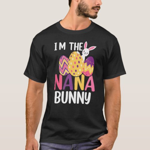 Im The Nana Bunny Easter T_Shirt