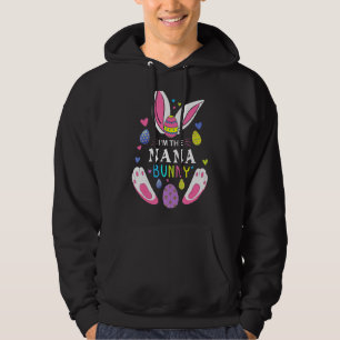 I'm The Nana Bunny Matching Family Easter Party Hoodie