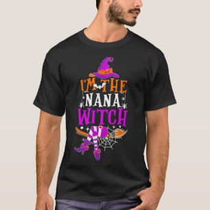 Im The Nana Witch Shirt Funny Halloween Family Mat