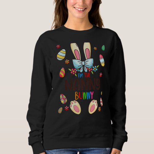 Im The Nanny Bunny Easter Day Matching Family Egg Sweatshirt