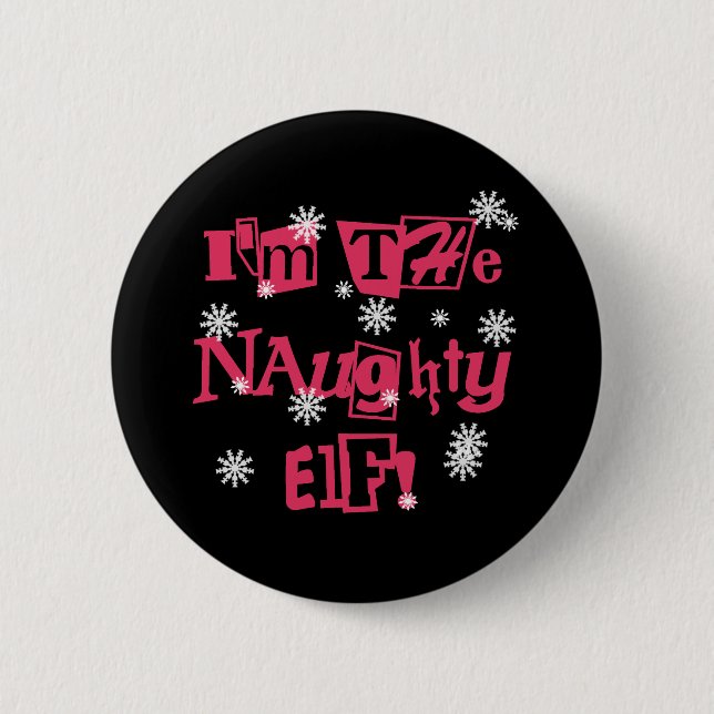 I'm the Naughty Elf Button (Front)