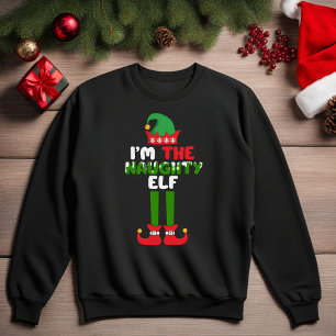 I'm the Naughty Elf Funny Christmas Sweatshirt