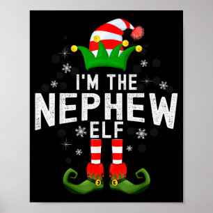 I'm The Nephew Elf Christmas Family Pjs Costume  Poster