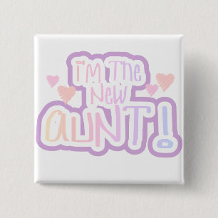 I'm the New Aunt - Shades of Pink Button