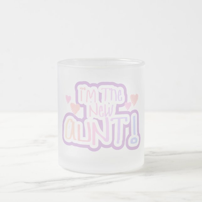 I'm the New Aunt - Shades of Pink Frosted Glass Coffee Mug (Center)
