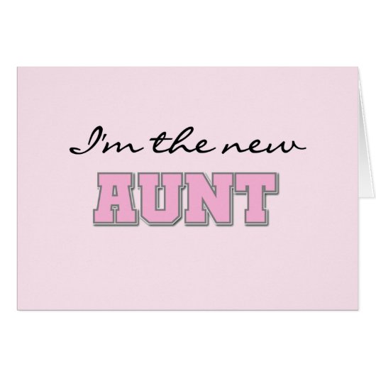 I'm the New Aunt tshirts and Gifts (Front Horizontal)