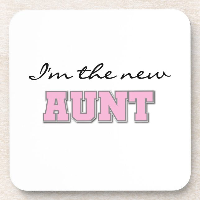 I'm the New Aunt Tshirts and Gifts Drink Coaster (Front)