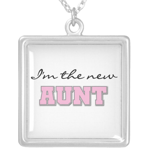 I'm the New Aunt Tshirts and Gifts Silver Plated Necklace (Front)