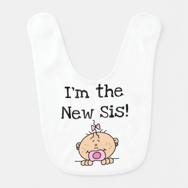 I'm the New Sis Bib (Front)