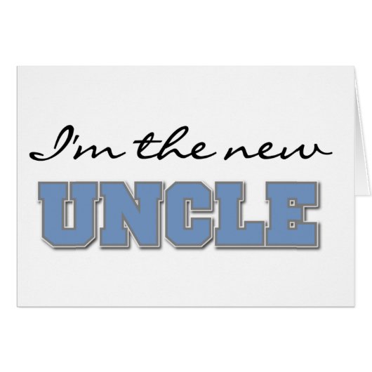 I'm the New Uncle Cards (Front Horizontal)