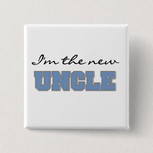 I'm the New Uncle Tshirts and Gifts Button