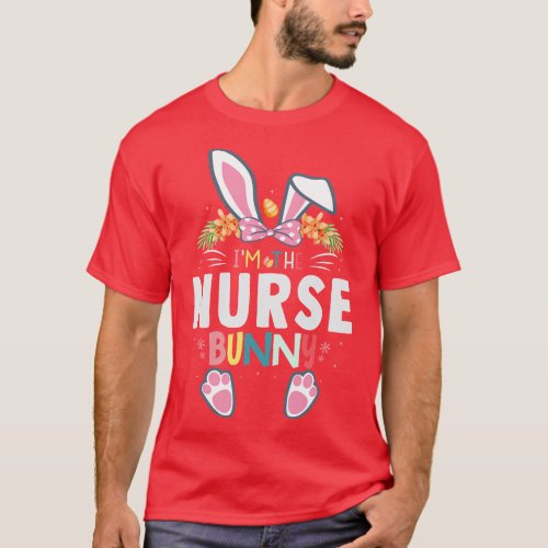 Im The Nurse Bunny Easter Day Rabbit Matching  fri T_Shirt
