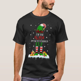 I'm The Nurse Practitioner Elf Christmas Matching T-Shirt