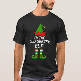 I'm The Old Geezer Elf Funny Matching Family Elf C T-Shirt