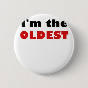I'm the Oldest Button