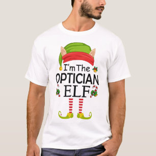 I'm The Optician Elf T-Shirt