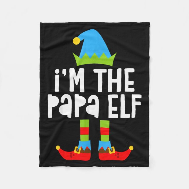 I'm The Papa Elf Shirt Men Matching Elf Papa Chris Fleece Blanket (Front)