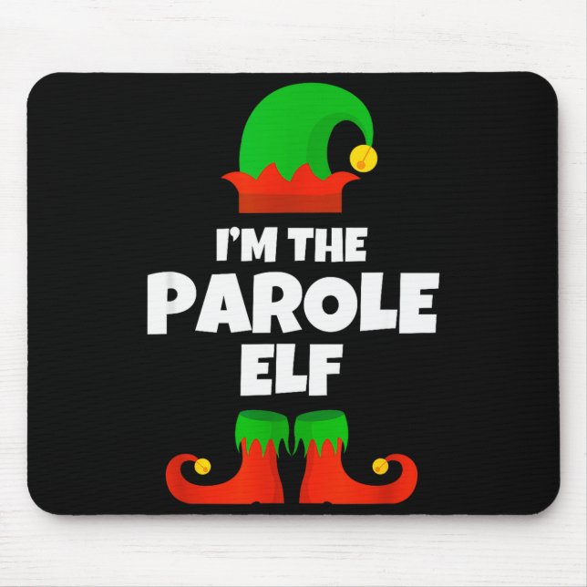 I'm The Parole Elf Family Pajama Christmas Officer Mouse Pad (Front)