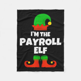 I'm The Payroll Elf Family Pajama Christmas Funny Fleece Blanket