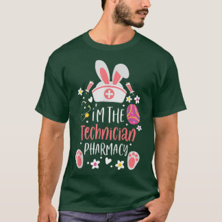 I'm The Pharmacy Technician Bunny Ears Pharmacist  T-Shirt