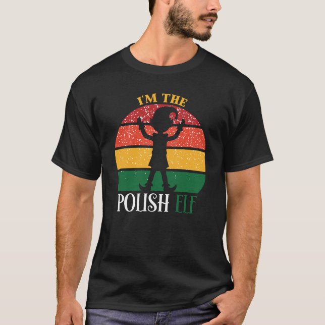 Im The Polish Elf Matching Christmas Classic T-Shi T-Shirt (Front)