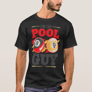 Im the pool guy Billiard Men Pool Player T-Shirt