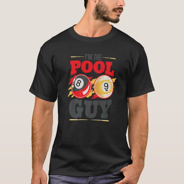 Im the pool guy Billiard Men Pool Player T-Shirt (Front)
