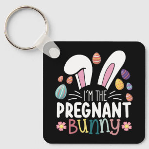 I'm The Pregnant Bunny Mom Easter Family Matching Keychain