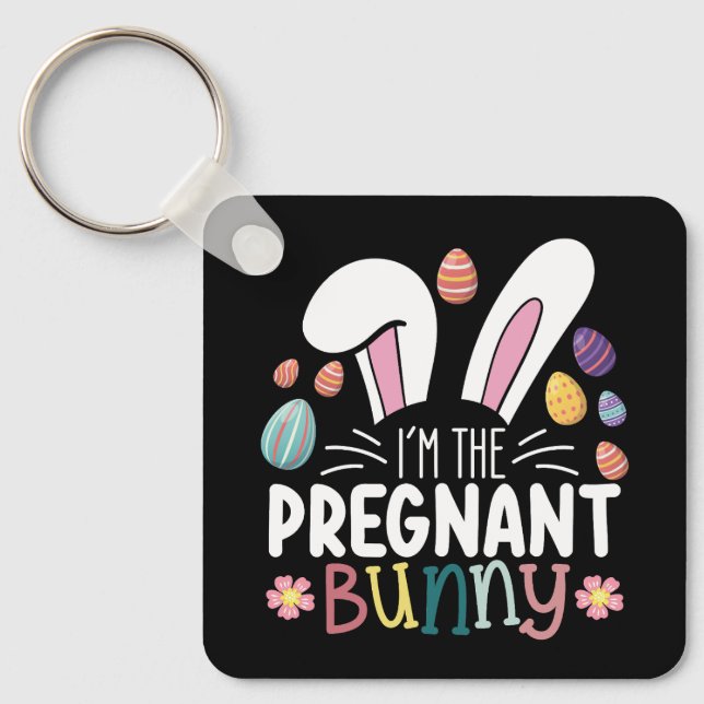 I'm The Pregnant Bunny Mom Easter Family Matching Keychain (Front)