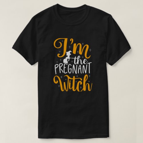 Im The Pregnant Witch Matching Halloween couple  T_Shirt