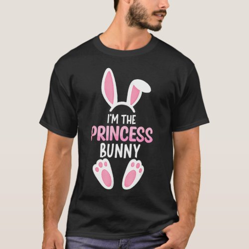 Im The Princess Bunny  Easter Family Matching Out T_Shirt