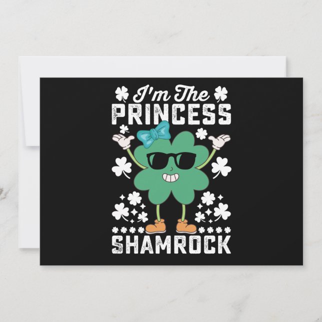 I'm The Princess Shamrock St Patrick's Day Irish Invitation (Front)