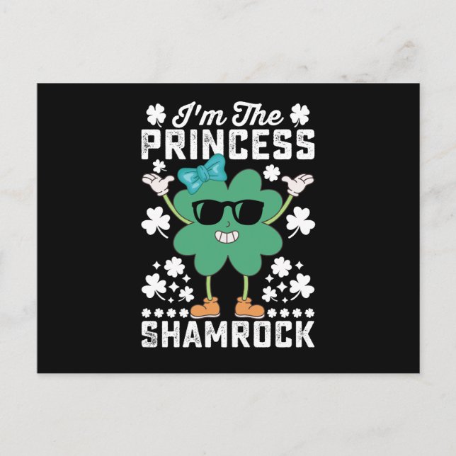 I'm The Princess Shamrock St Patrick's Day Irish Postcard (Front)