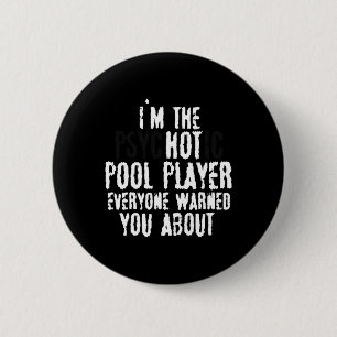 Im The Psychotic Hot Pool Player – 8-ball Pool Button