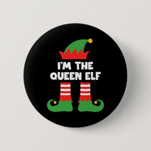 I'm The Queen Elf Funny Xmas Matching Family Group Button