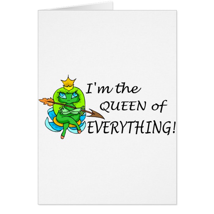 Im The Queen Of Everything (Frog) Card