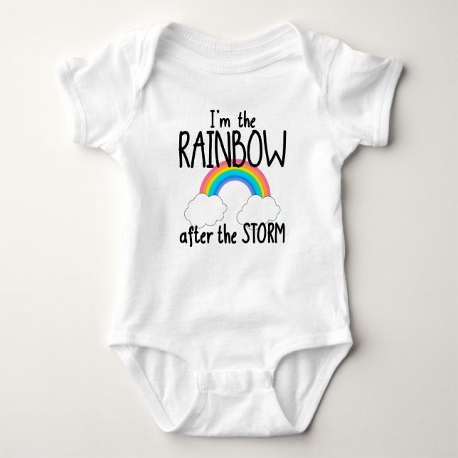 I'm The Rainbow After The Storm Baby Bodysuit (Front)