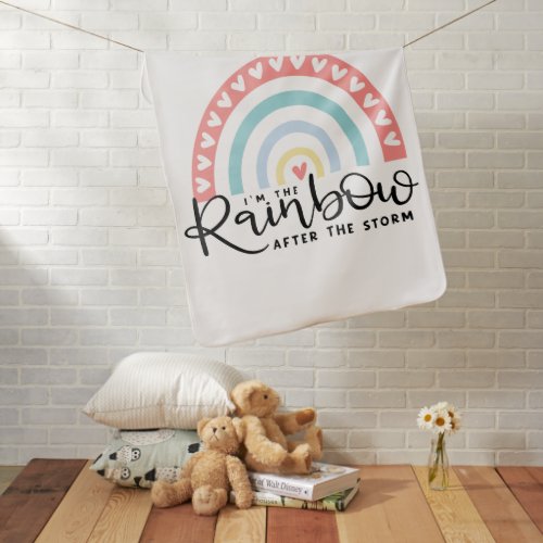 Im The Rainbow After The Storm Boho Rainbow Baby Blanket