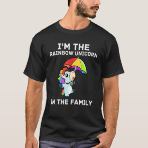 I'm The Rainbow Unicorn In The Family Lgbtq Pride T-Shirt