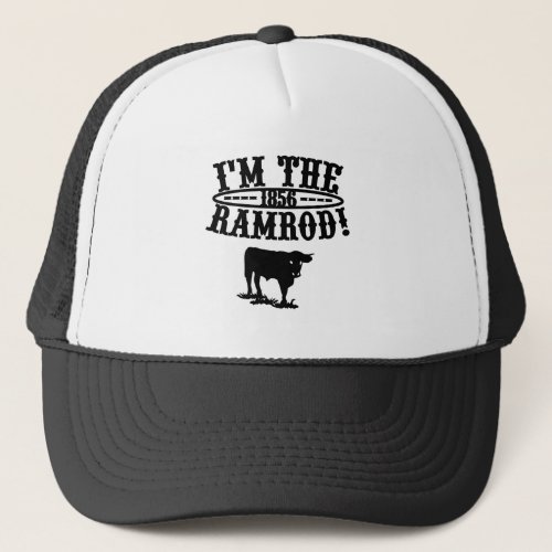 Im The RAMROD 1856 Trucker Hat