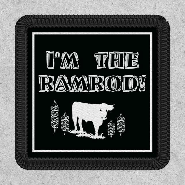 I'm The RAMROD! Patch (Front)