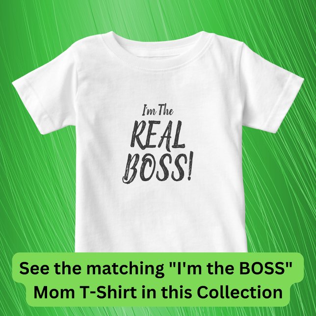 I'm The REAL BOSS! Matching Mom Baby, T-Shirt (Creator Uploaded)