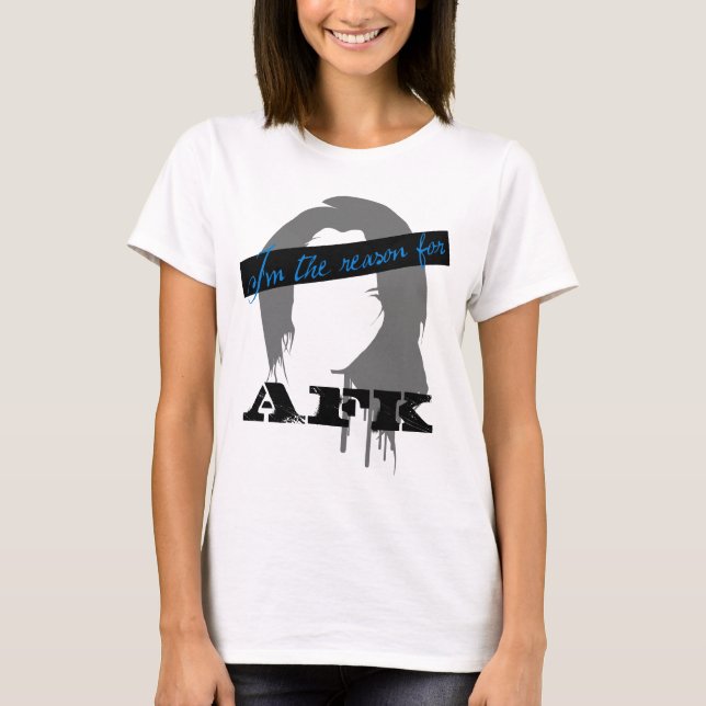 I'm The Reason For AFK T-Shirt (Front)