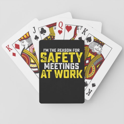 Im The Reason For Safety Meetings Poker Cards