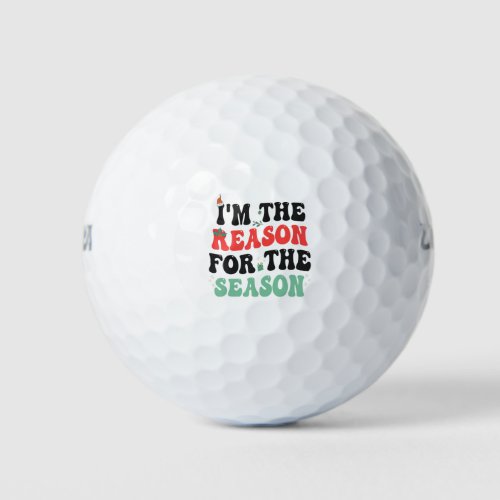 Im The Reason For The Season Funny Christmas Gift Golf Balls